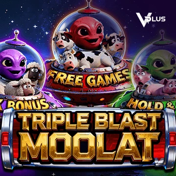 Vplus : TRIPLE BLAST MOOLAT - LUCKYGAMING138