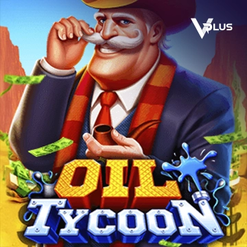 Vplus : Oil Tycoon - LUCKYGAMING138