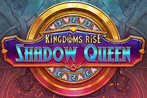 Playtech : Kingdoms Rise: Shadow Queen™ - LUCKYGAMING138
