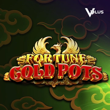 Vplus : Fortune Gold Pots - LUCKYGAMING138