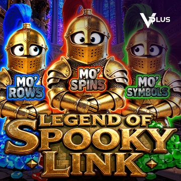 Vplus : LEGEND OF SPOOKY LINK - LUCKYGAMING138