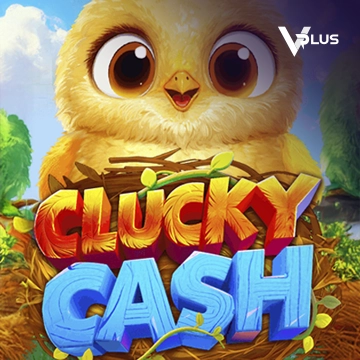 Vplus : Clucky Cash - LUCKYGAMING138