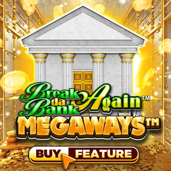 Microgaming : Break Da Bank Again&trade; MEGAWAYS&trade; - LUCKYGAMING138
