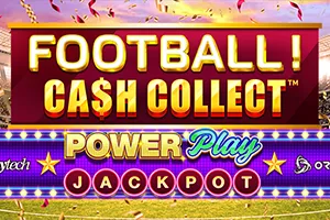 Playtech : Football! Cash Collect™ PowerPlay Jackpot - LUCKYGAMING138