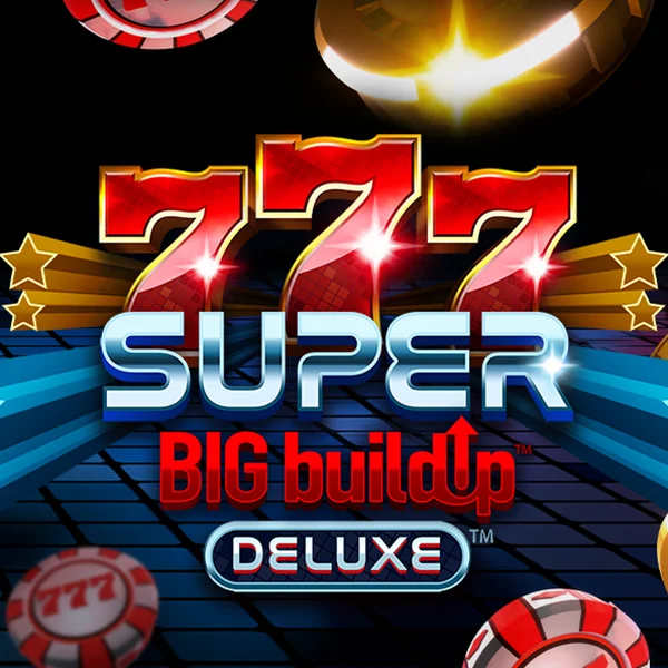 Microgaming : 777 Super BigBuildUp&trade; Deluxe&trade; - LUCKYGAMING138