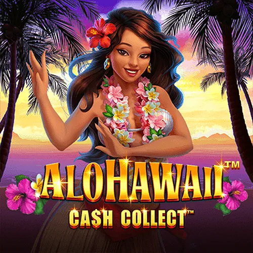 Playtech : Alohawaii: Cash Collect™ - LUCKYGAMING138