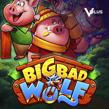 Vplus : Big Bad Wolf - LUCKYGAMING138