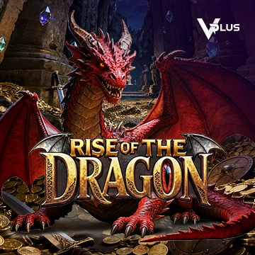Vplus : RISE OF THE DRAGON - LUCKYGAMING138