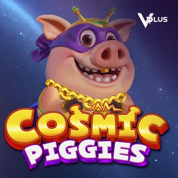 Vplus : Cosmic Piggies - LUCKYGAMING138