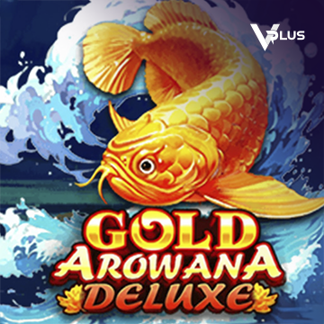 Vplus : Gold Arowana Deluxe - LUCKYGAMING138