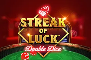 Playtech : Streak of Luck: Double Dice - LUCKYGAMING138