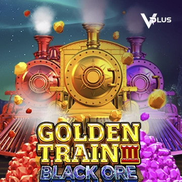Vplus : Golden Train III : Black Ore - LUCKYGAMING138
