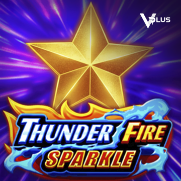 Vplus : Thunder Fire Sparkle - LUCKYGAMING138