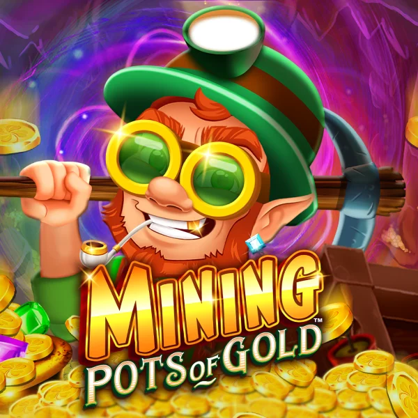 Microgaming : Mining Pots of Gold&trade; - LUCKYGAMING138
