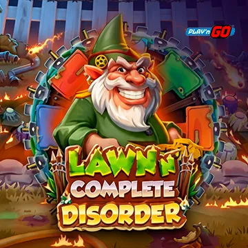 Lawn n Complete Disorder - LUCKYGAMING138