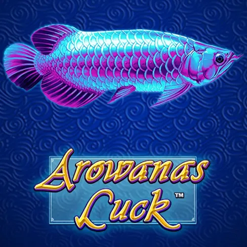 Playtech : Arowanas Luck - LUCKYGAMING138