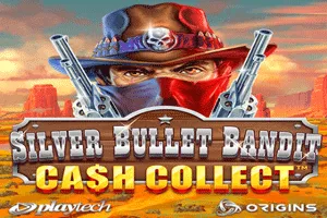 Playtech : Silver Bullet Bandit: Cash Collect - LUCKYGAMING138